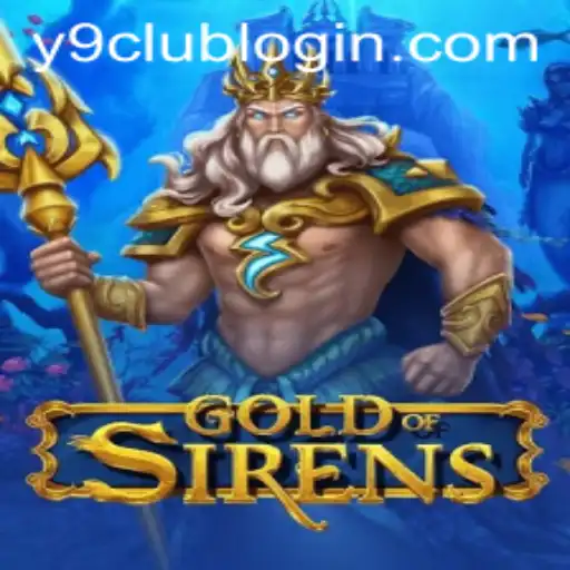 GoldofSirens: Navigating the Seas of Adventure in the Y9club
