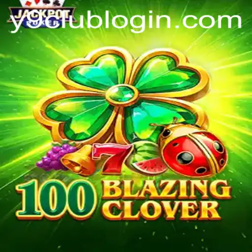 Exploring 100BlazingClover: The New Sensation with Y9club
