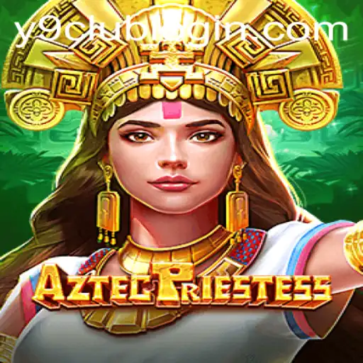 Discover the Mystical World of AztecPriestess: An Exciting New Game at Y9club